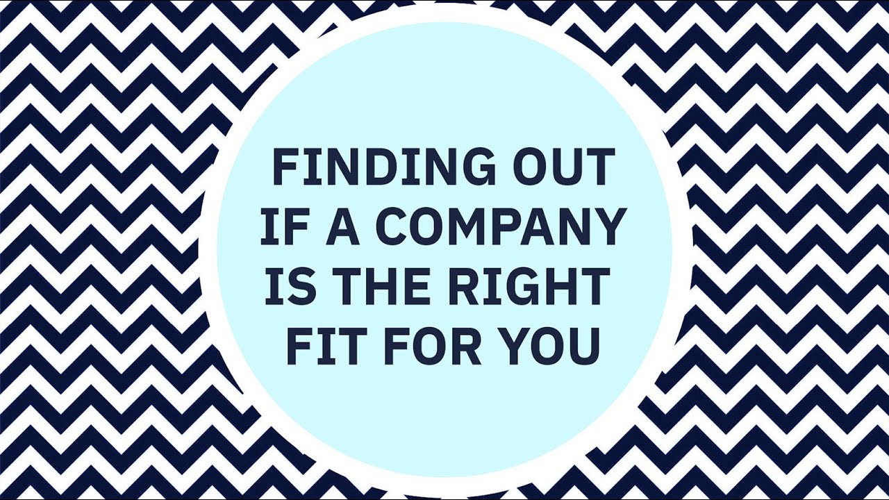 Finding out if a company culture is the right fit for you
