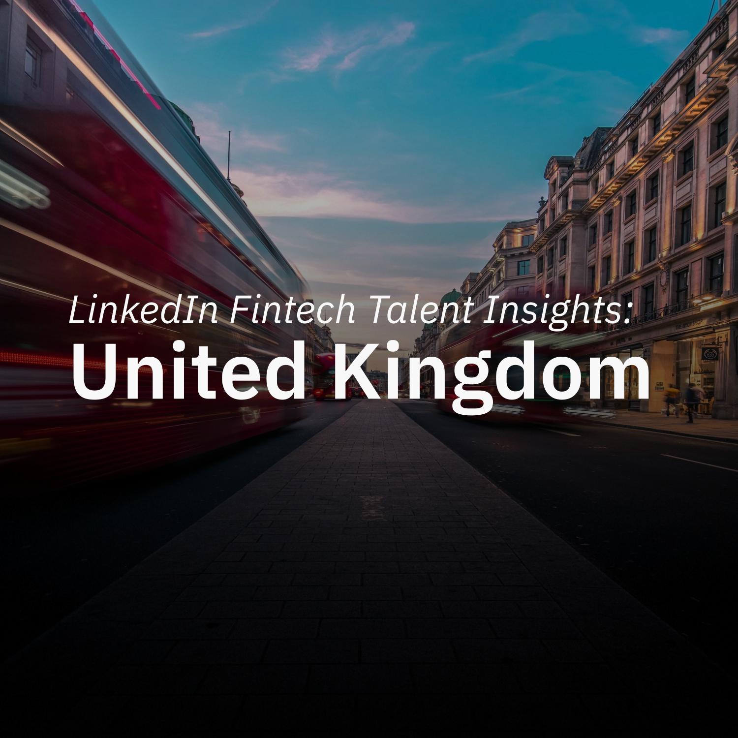 LinkedIn Talents Insights Fintech UK