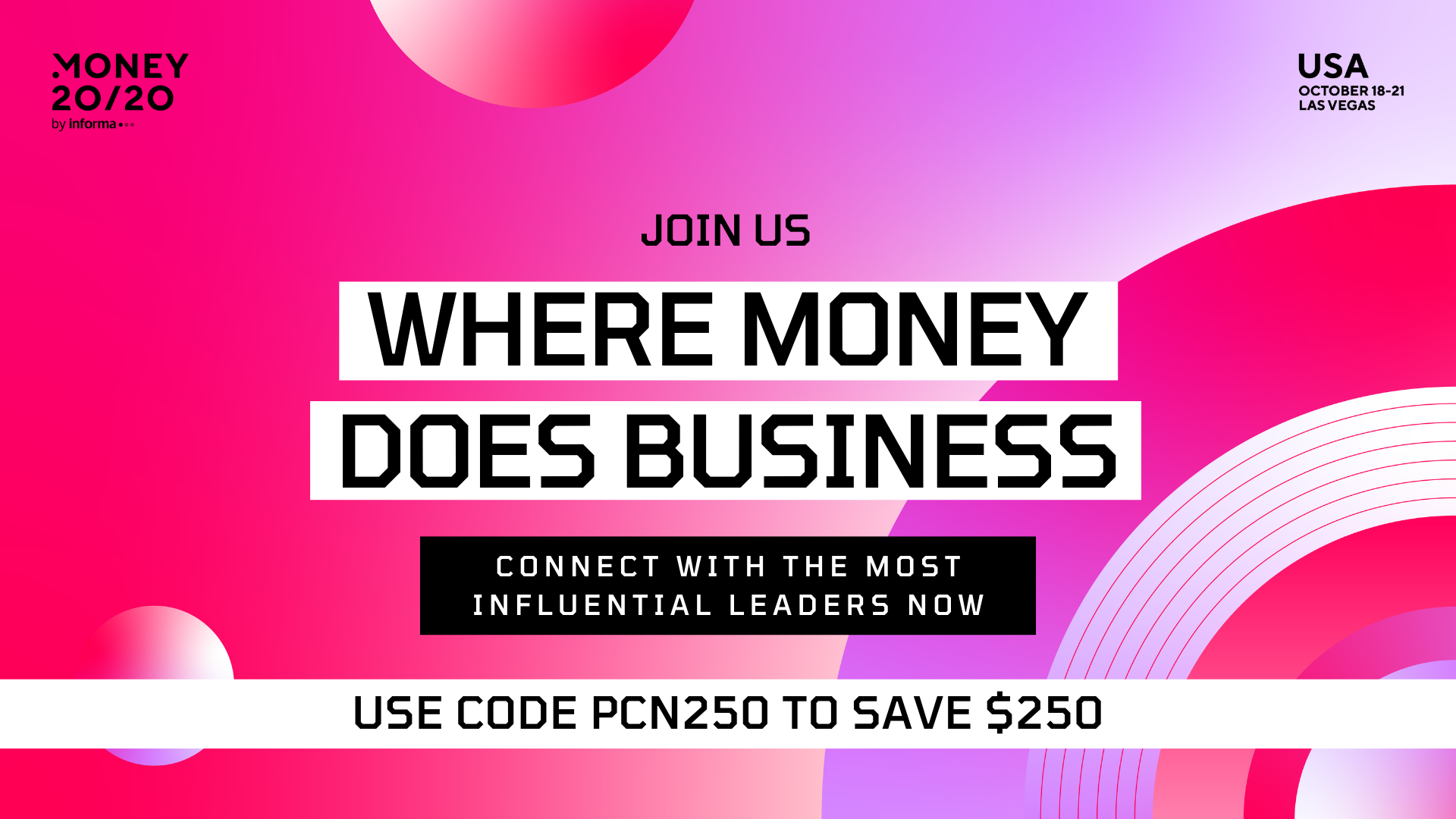 Money20/20 USA 2026 - use code PCN250 to save $250 off your pass